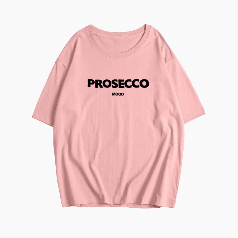 Prosecco Mood™ | Wygodna, Przesadna Koszulka
